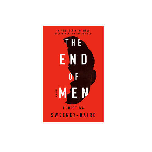 The End Of Men by Christina Sweeney-Baird