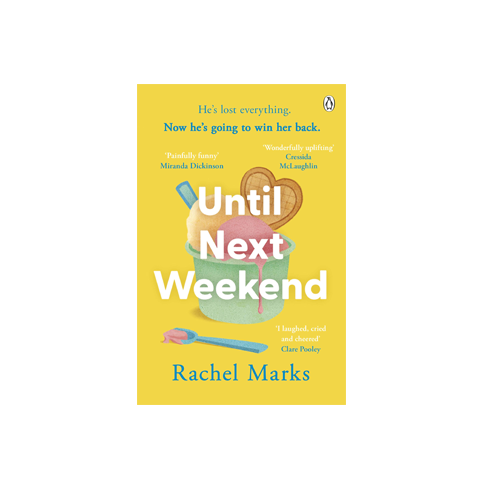 Until Next Weekend by Rachel Marks